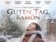 ¡La película mexicana con mayor éxito en Alemania en 2015! – Segunda proyección de Guten Tag, Ramón en cooperación con la asociación pro ayuda a refugiados en Wolfsburg Flüchtlingshilfe Wolfsburg